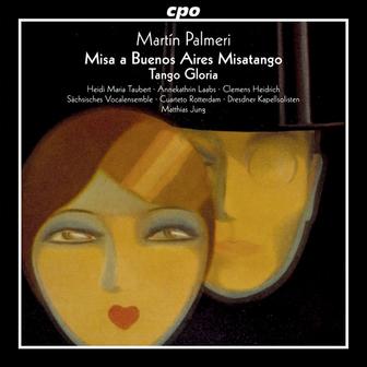 Martín Palmeri: Misa a Buenos Aires "Misatango" & Tango Gloria