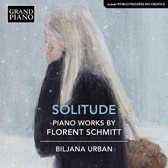 Schmitt: Works for Piano