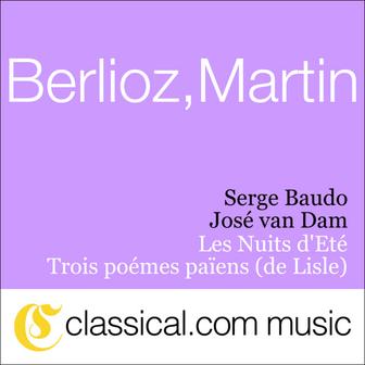 Hector Berlioz, Les Nuits D'Eté, Op. 7 (Summer Nights)