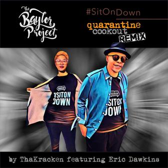 #Sitondown (Quarantine Cookout Remix)