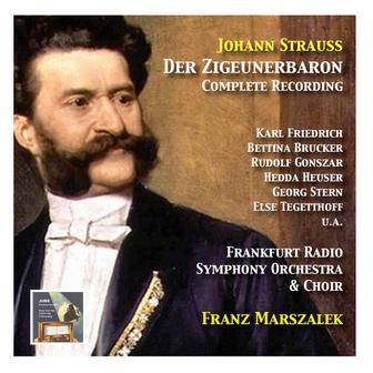 Johann Strauss: Der Zigeunerbaron (Complete Recording)