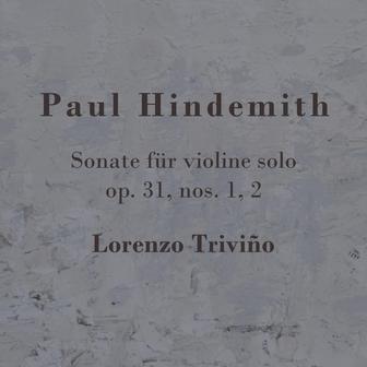 Paul Hindemith: Sonate Für Solo Violin, Op. 31 1/2
