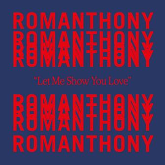 Let Me Show You Love (Classic 12")
