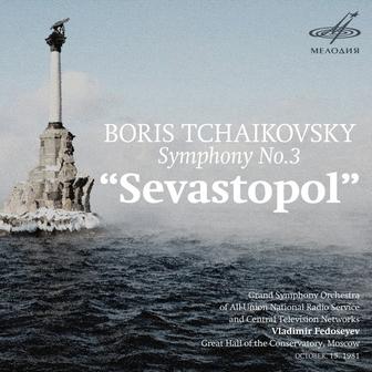 Boris Tchaikovsky: Symphony No. 3 "Sevastopol"