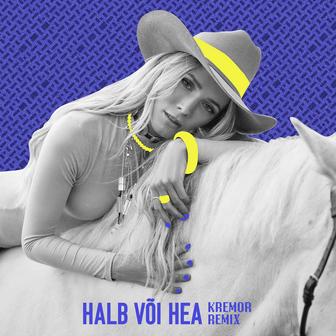 Halb või hea (Kremor Remix)