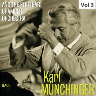 Karl Münchinger & The Stuttgart Chamber Orchestra, Vol. 3