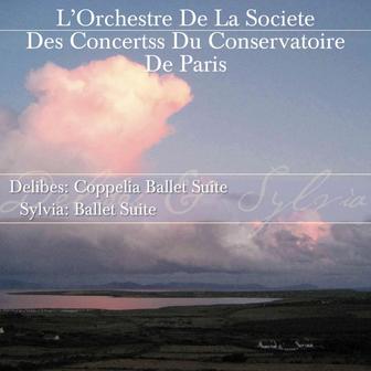 Delibes: Coppelia Ballet Suite / Sylvia: Ballet Suite