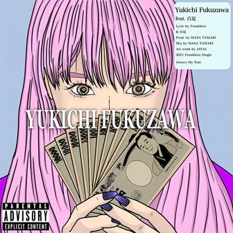 Yukichi Fukuzawa (feat. 百足)