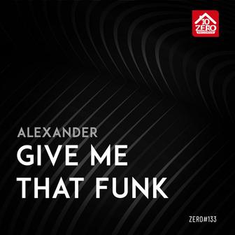Give me That Funk