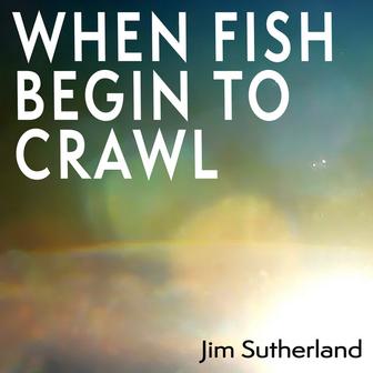 When Fish Begin to Crawl