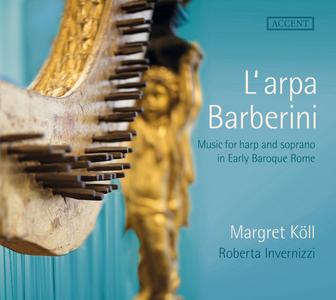 L'arpa Barberini: Music for Harp & Soprano in Early Baroque Rome
