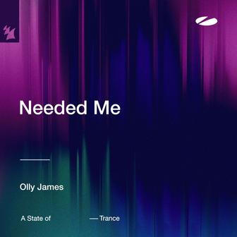 Needed Me