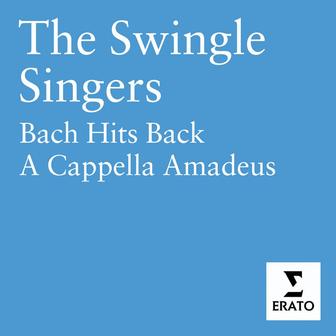 Bach/Mozart : The Swingle Singers