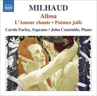 Milhaud, D.: Alissa / L'Amour Chante / Poemes Juifs