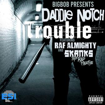Trouble