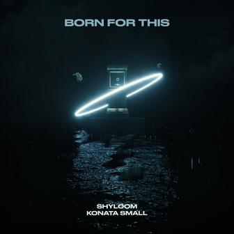 Born For This