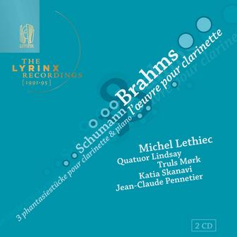 The Lyrinx Recordings (1991·95): Brahms: Complete works for clarinet – Schumann: 3 Fantasiestücke Op. 73