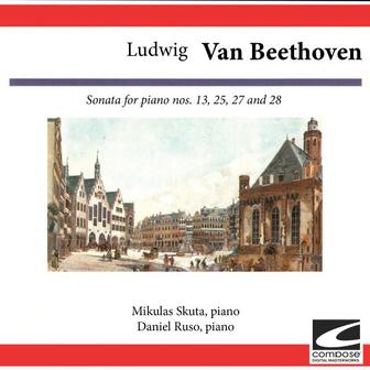 Ludwig van Beethoven: Sonata for piano Nos. 13, 25, 27 and 28