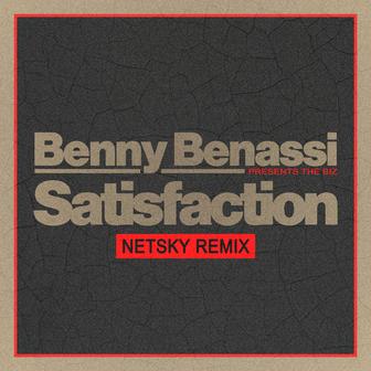 Satisfaction (Netsky Remix)
