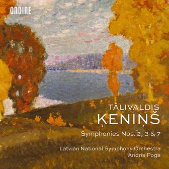Ķeniņš: Symphonies Nos. 2, 3 & 7