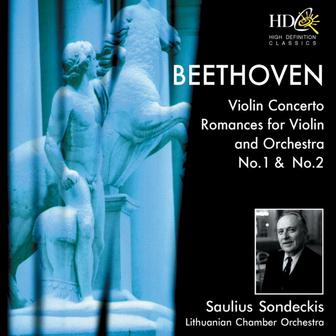 Violin Concerto in D Major, Op.61; Romance for Violin and Orchestra No.1 in G Major, Op.40; Romance for Violin and Orchestra No.2 in F Major, Op.50