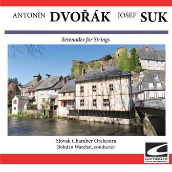 Dvořák, Suk: Serenades for Strings