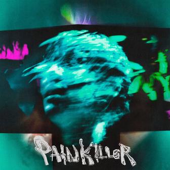 PAIN KILLER - Single