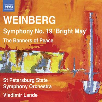 Weinberg: Symphony No. 19 - The Banners of Peace