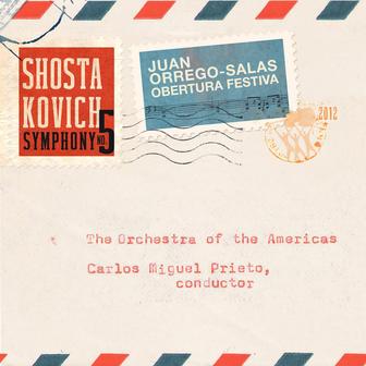 Orrego-Salas: Obertura Festiva, Op. 21 - Shostakovich: Symphony No. 5 in D minor, Op. 47