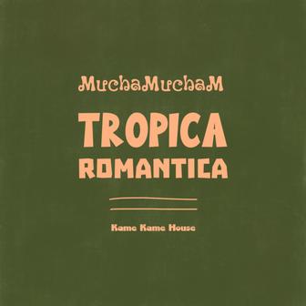 Tropica Romantica