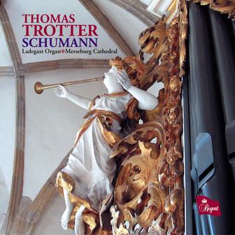 Schumann: Works for Organ or Pedal Piano