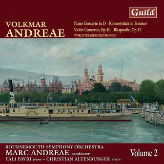 Andreae: Piano Concerto in D, Violin Concerto in F Minor, Rhapsodie for Violin and Orchestra