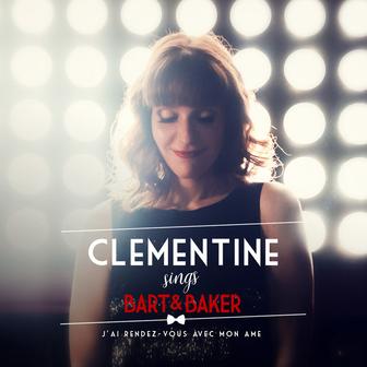Clémentine Sings Bart&Baker : J'ai rendez-vous avec mon âme