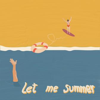 Let me summer