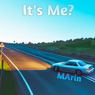 It's Me?