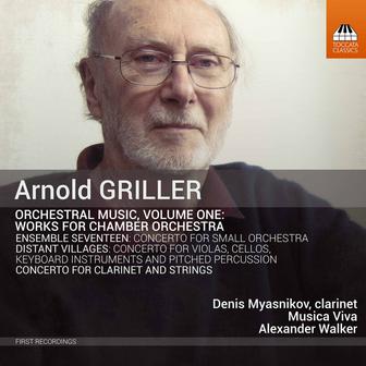 Arnold Griller: Orchestral Music, Vol. 1 – Works for Chamber Orchestra