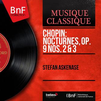Chopin: Nocturnes, Op. 9 Nos. 2 & 3 (Mono Version)