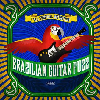 Brazilian Guitar Fuzz - 70's Tropical Distortion