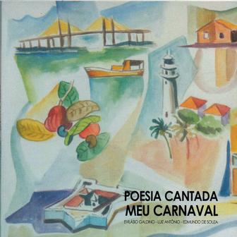 Poesia Cantada Meu Carnaval