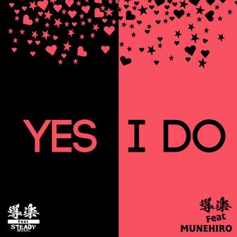 YES I DO feat. MUNEHIRO -Single