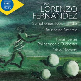 Ó.L. Fernândez: Symphonies Nos. 1 & 2 & Reisado do pastoreio