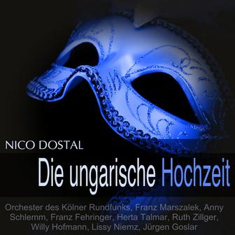 Dostal: Die ungarische Hochzeit