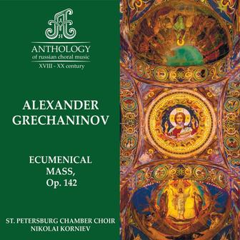 A. Grechaninov, Ecumenical mass, Op. 142