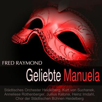 Raymond: Geliebte Manuela