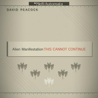 Alien Manifestation:THIS CANNOT CONTINUE