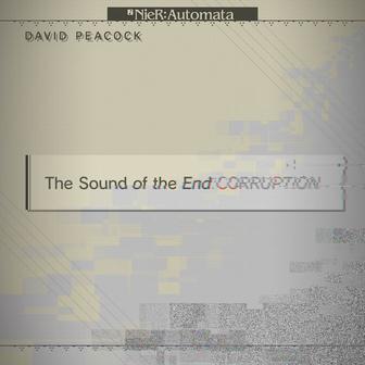 The Sound of the End:CORRUPTION