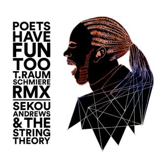 Poets Have Fun Too (T.Raumschmiere RMX)