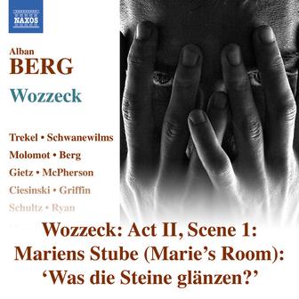 Berg: Wozzeck, Op. 7, Act II: Was die Steine glänzen? (Live) - Single