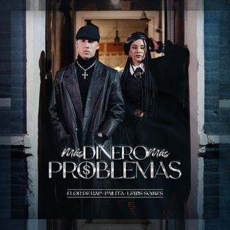 Más Dinero Más Problema