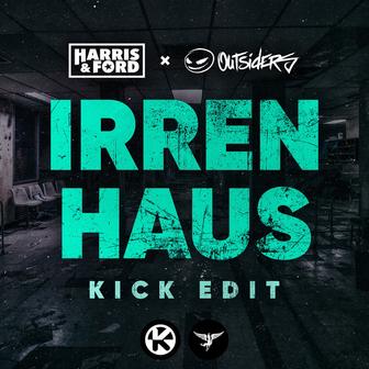 Irrenhaus (Kick Edit)